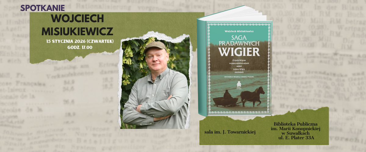 Spotkanie autorskie z Wojciechem Misiukiewiczem w Suwałkach