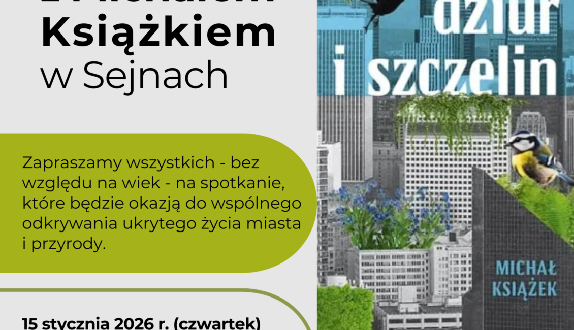 Spotkanie autorskie z Michałem Książkiem w Sejnach