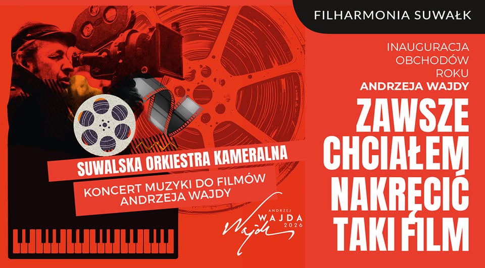 plakat koncertu muzyki filmowej Andrzeja Wajdy wykonanej przez Suwalską Orkiestrę Kameralną