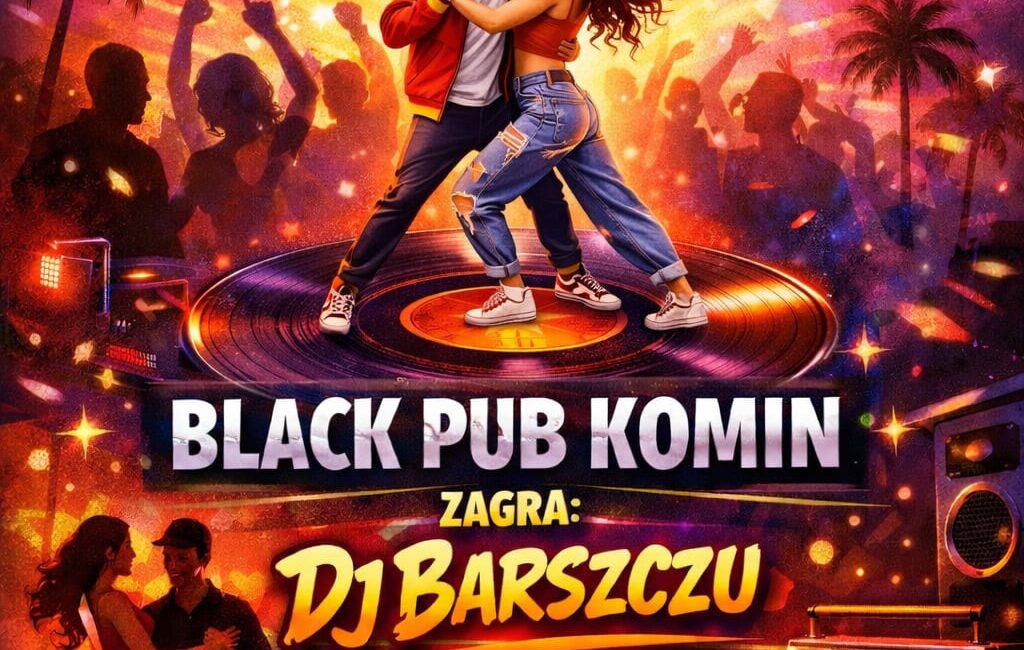 Plakat imprezy urodzinowej w Black Pub Komin z DJ Barszczem