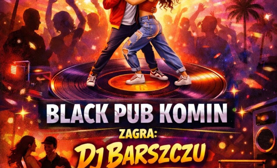 Plakat imprezy urodzinowej w Black Pub Komin z DJ Barszczem
