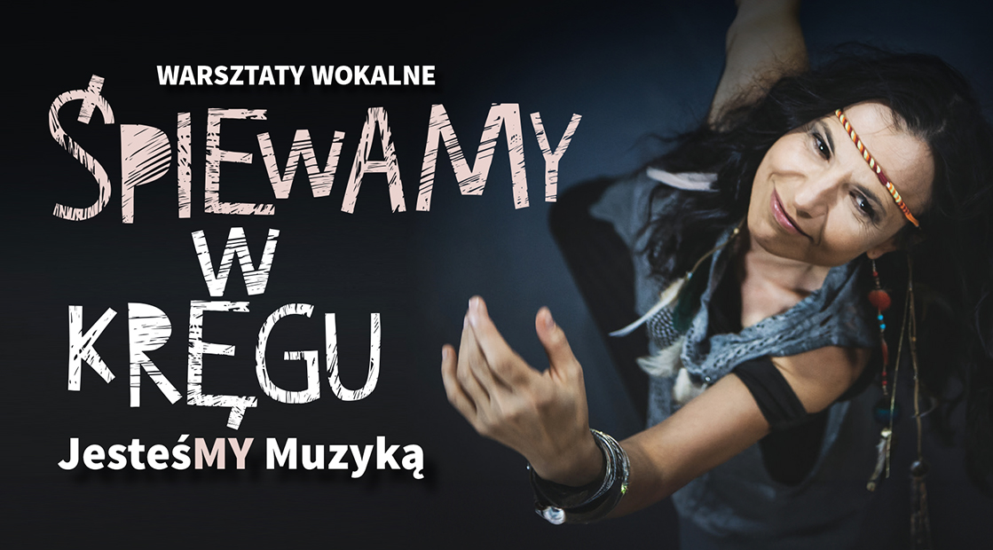 Joanna Pyrek prowadzi warsztaty wokalne