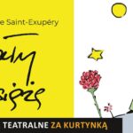 Plakat spektaklu Mały Książę prezentowanego przez Teatr ES w Suwałkach