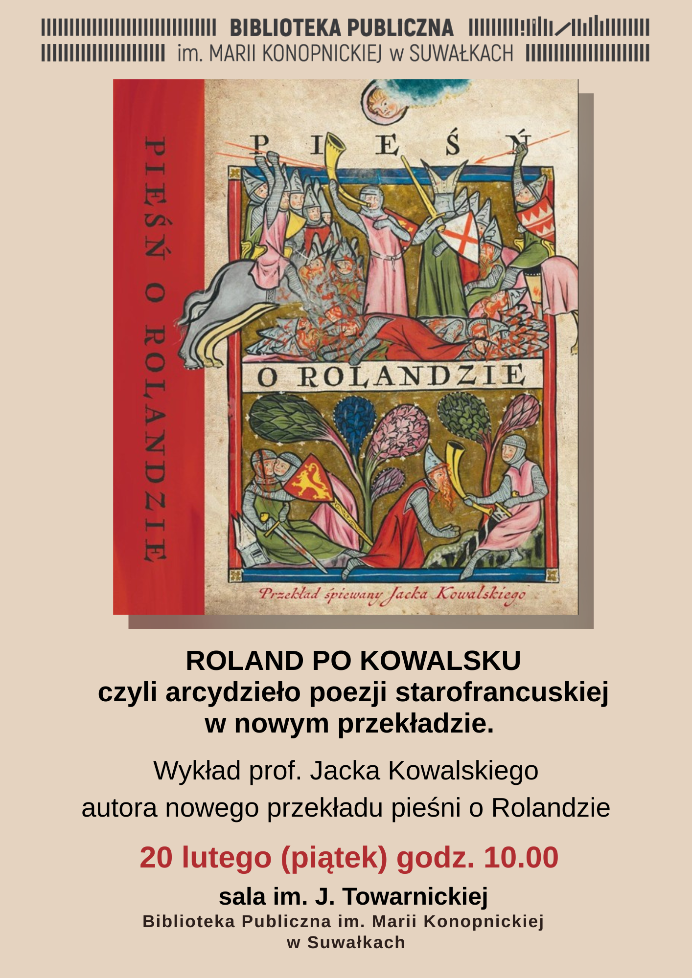 Wykład o "Pieśni o Rolandzie" w nowym przekładzie prof. Jacka Kowalskiego Wykład o