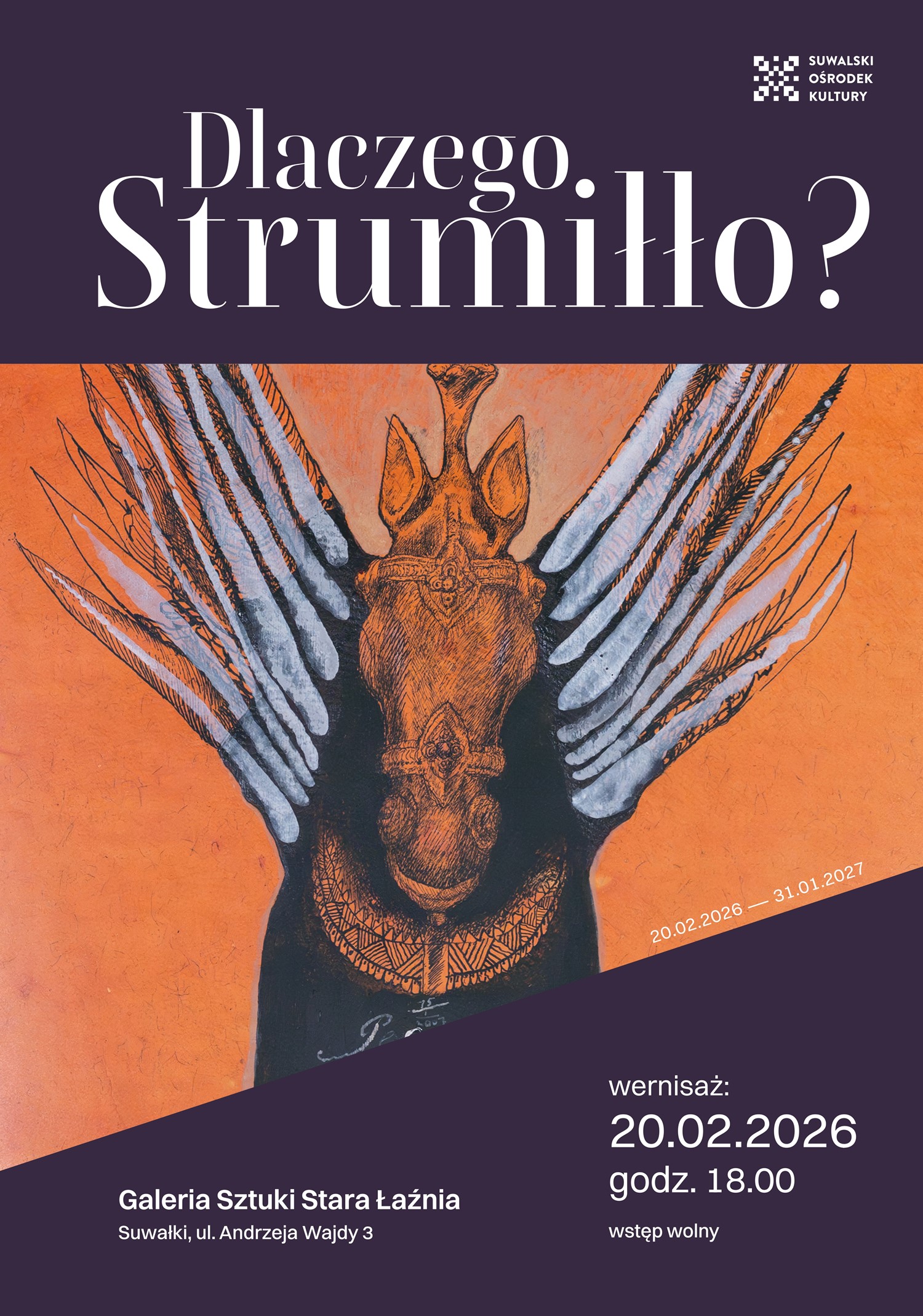Wernisaż wystawy „DLACZEGO STRUMIŁŁO?” w Galerii Sztuki Stara Łaźnia Wernisaż wystawy „DLACZEGO STRUMIŁŁO?” w Galerii Sztuki Stara Łaźnia