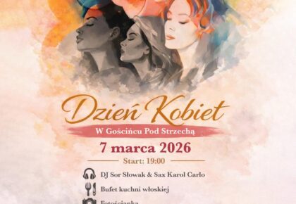 Dzień Kobiet w Gościńcu pod Strzechą – wieczór pełen atrakcji