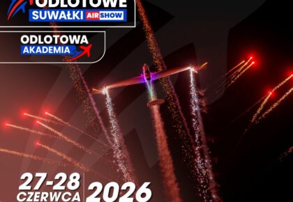 Odlotowa Akademia podczas Odlotowych Suwałk AIR SHOW – nowa odsłona wydarzenia
