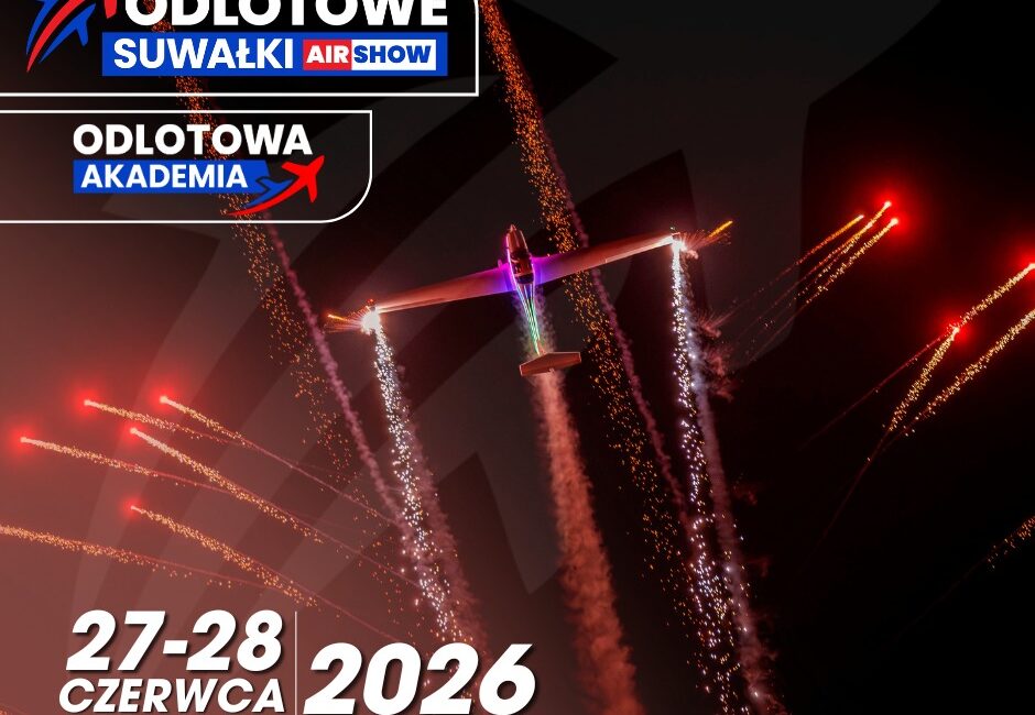 Odlotowa Akademia podczas Odlotowych Suwałk AIR SHOW – nowa odsłona wydarzenia Odlotowa Akademia podczas Odlotowych Suwałk AIR SHOW – nowa odsłona wydarzenia