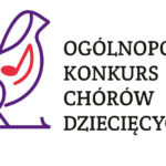 III Ogólnopolski Konkurs Chórów Dziecięcych – przyjmowanie zgłoszeń