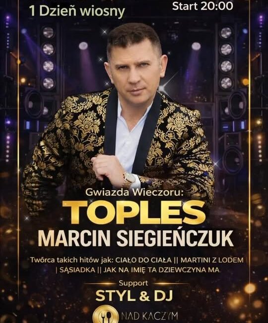 Plakat koncertu zespołu Toples z Marcinem Siegieńczukiem na 1 Dzień Wiosny