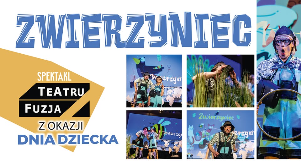 Dzień Dziecka z Suwalskim Ośrodkiem Kultury - Spektakl Zwierzyniec Plakat spektaklu Zwierzyniec z okazji Dnia Dziecka w Suwalskim Ośrodku Kultury
