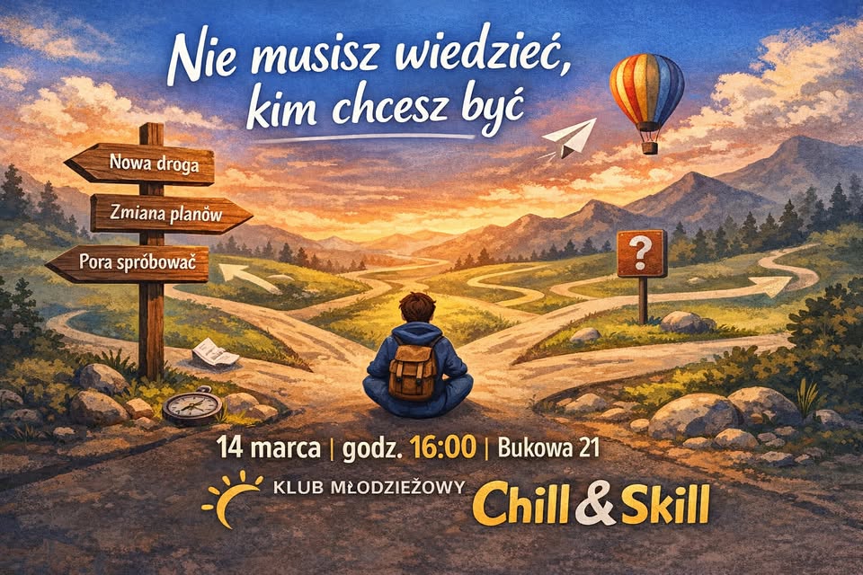 Spotkanie z Anią Pomian: Nie musisz wiedzieć, kim chcesz być Spotkanie z Anią Pomian w Klubie Młodzieżowym Chill&Skill