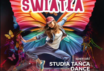 Motyle w sieci światła. Spektakl Studia Tańca Dance Academy w Suwałkach Motyle w sieci światła. Spektakl Studia Tańca Dance Academy w Suwałkach