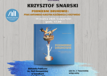 Podniebni druhowie spotkanie z Krzysztofem Snarskim w Suwałkach