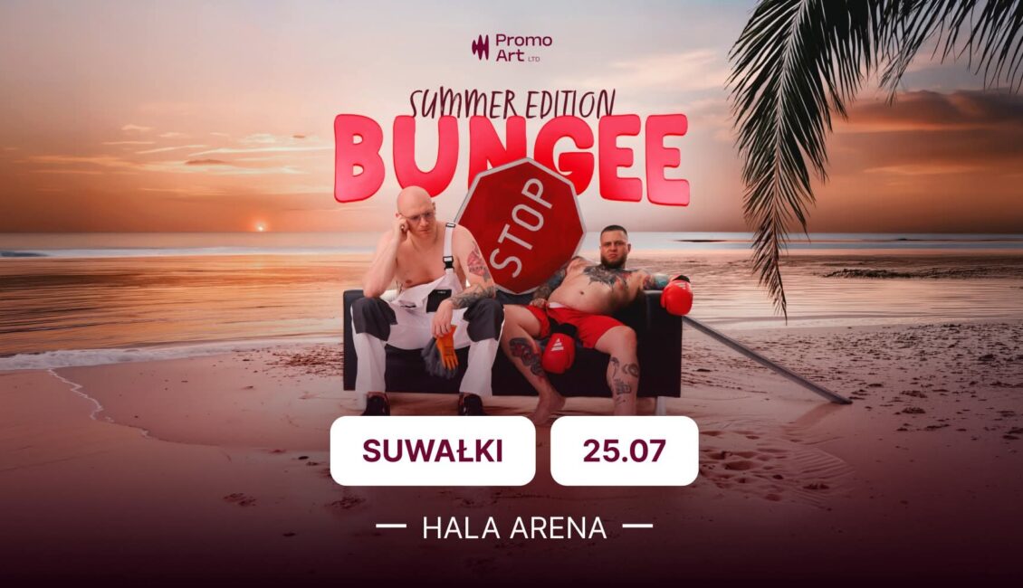 Bungee Summer Edition w Suwałki Arena. Sprzedaż biletów już ruszyła Bungee Summer Edition w Suwałki Arena. Sprzedaż biletów już ruszyła