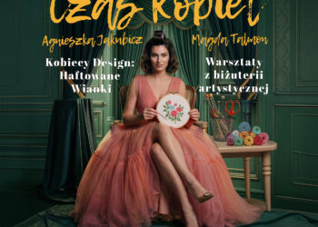 Bezpłatne warsztaty rękodzieła w ramach wydarzenia Czas Kobiet w Suwałkach