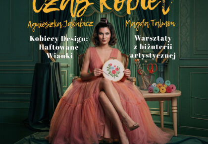 Bezpłatne warsztaty rękodzieła w ramach wydarzenia Czas Kobiet w Suwałkach