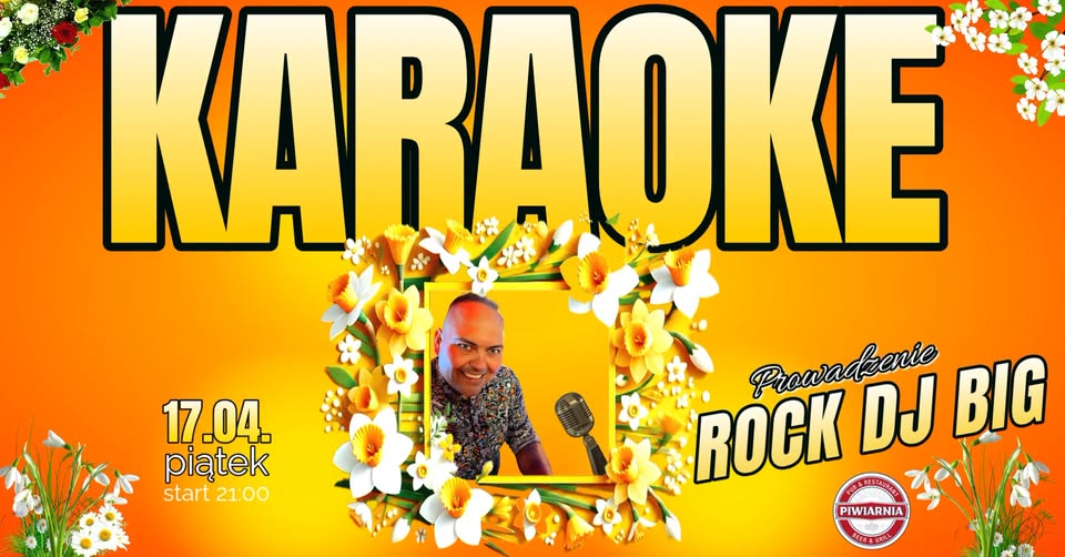 Wiosenne Karaoke z Rock DJ Big Karaoke prowadzone przez Rock DJ Big w Piwiarni