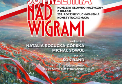 Majowa Jutrzenka nad Wigrami w Suwalskim Ośrodku Kultury