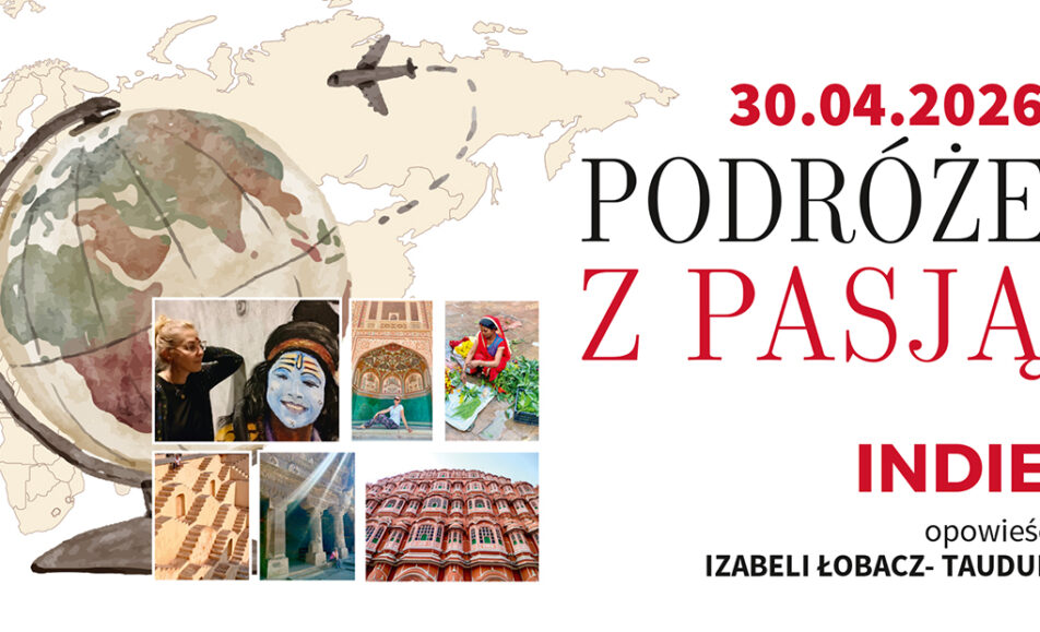 Izabela Łobacz-Tauduł opowiadająca o Indiach