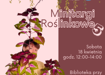 Minitargi Roślinkowe 5 w Bibliotece Publicznej w Suwałkach Minitargi Roślinkowe 5 w Bibliotece Publicznej w Suwałkach
