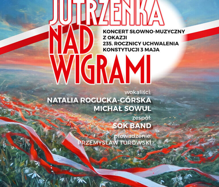 Koncert słowno muzyczny Majowa Jutrzenka nad Wigrami