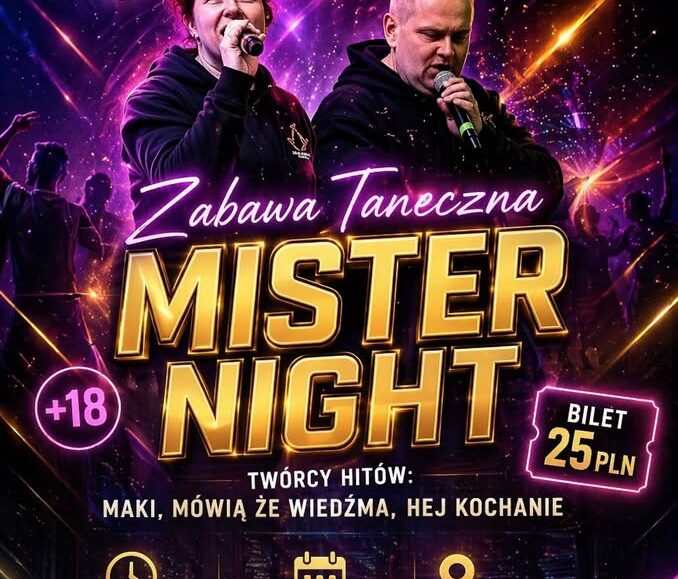 Zabawa taneczna Mister Night Plakat promujący zabawę taneczną Mister Night w Suwałkach