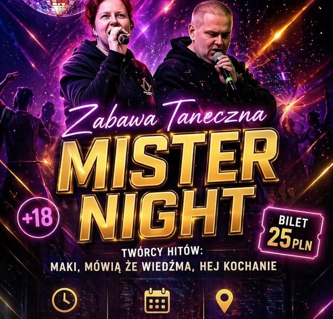 Zabawa taneczna Mister Night Plakat promujący zabawę taneczną Mister Night w Suwałkach