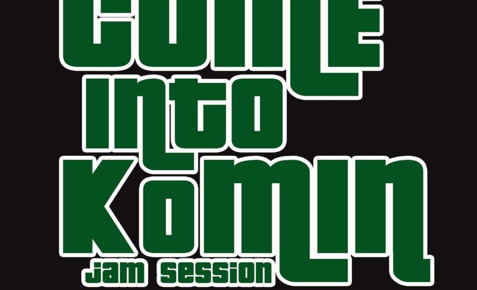Plakat wydarzenia COME INTO KOMIN Jam Session
