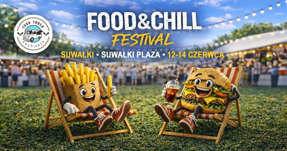 Plakat wydarzenia Food & Chill Festival w Suwałkach