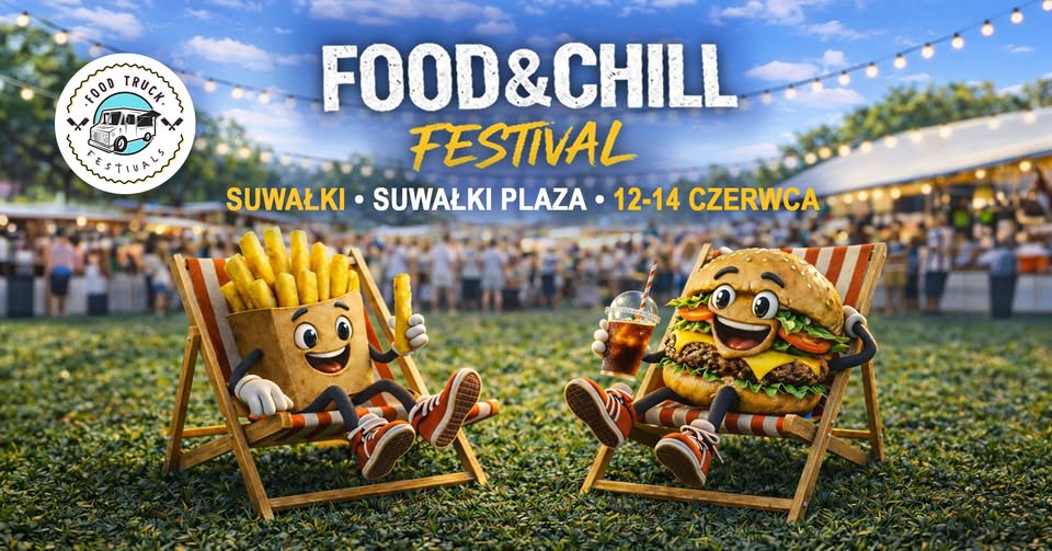 Plakat wydarzenia Food & Chill Festival w Suwałkach