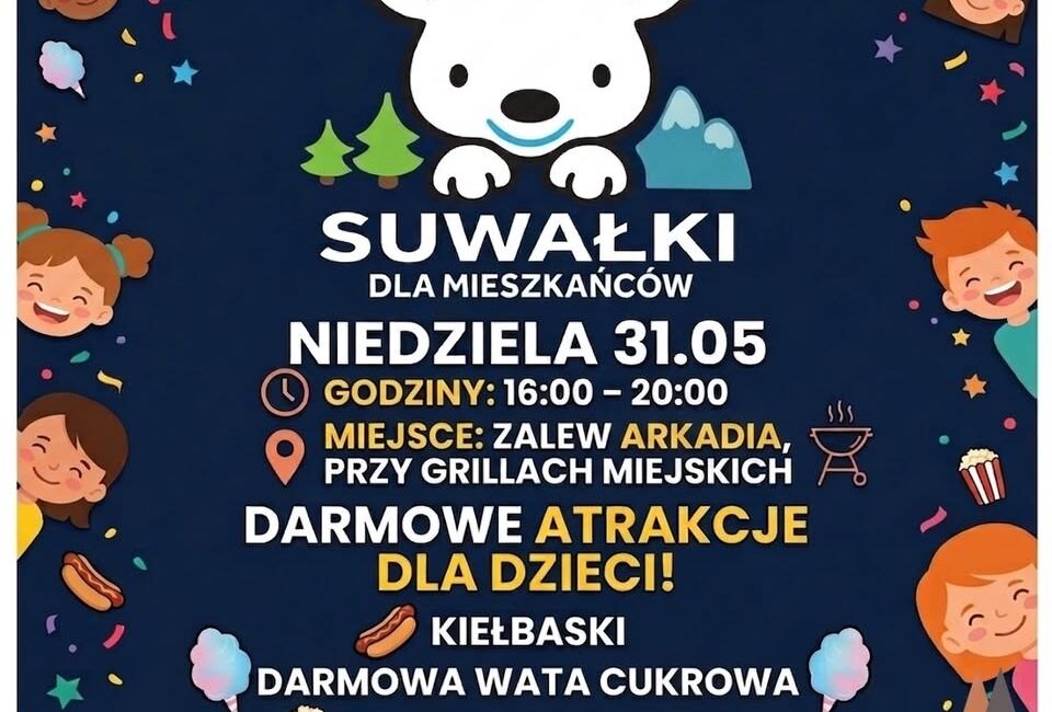 Grill Miejski – Dzień Dziecka w Suwałkach Plakat wydarzenia Grill Miejski – Dzień Dziecka w Suwałkach nad Zalewem Arkadia