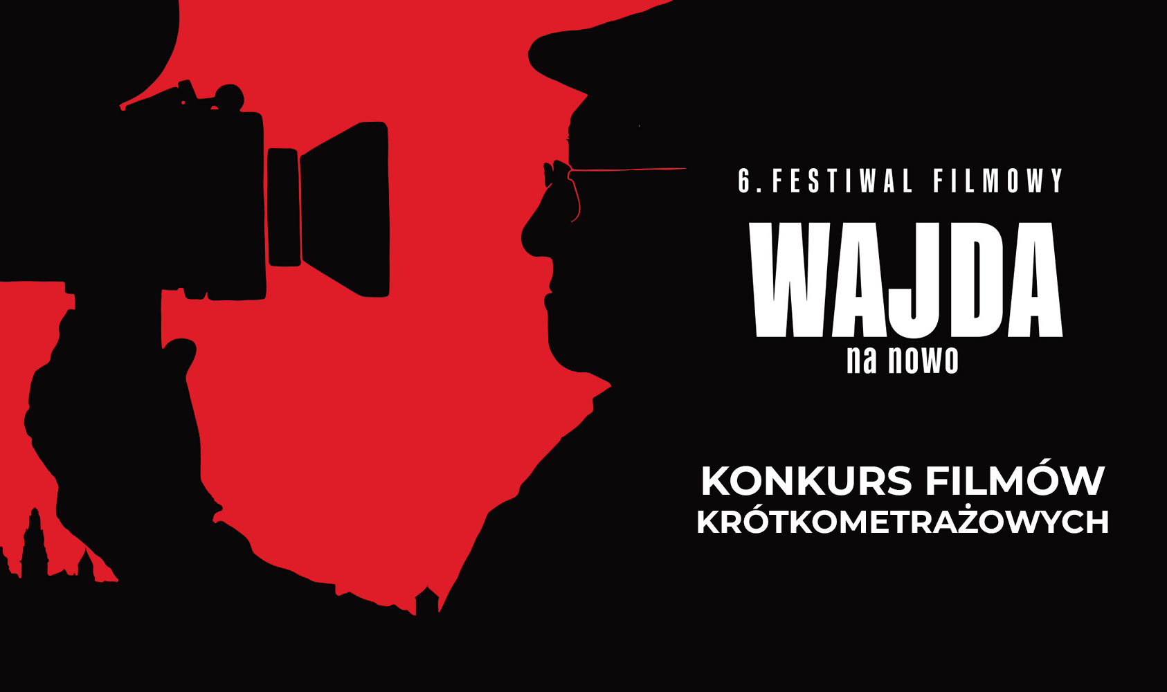 Konkurs filmów krótkometrażowych w ramach 6. Festiwalu Filmowego Wajda na Nowo w Suwałkach