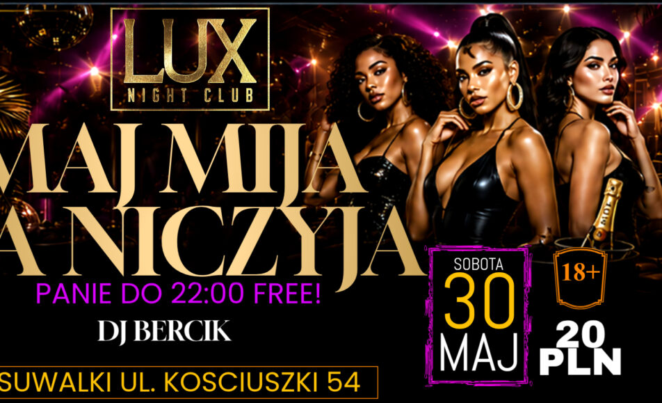Plakat imprezy Maj mija, Ja niczyja z informacjami o dacie, miejscu i DJ-u Berciku