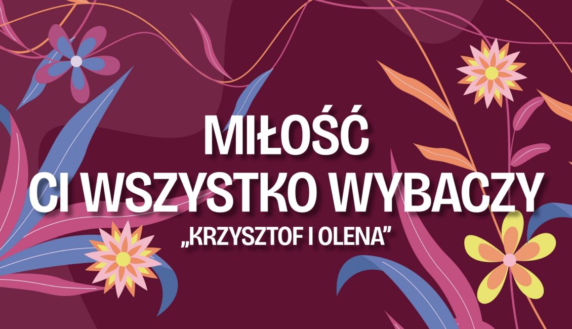 Plakat koncertu Miłość ci wszystko wybaczy duetu Krzysztof i Olena