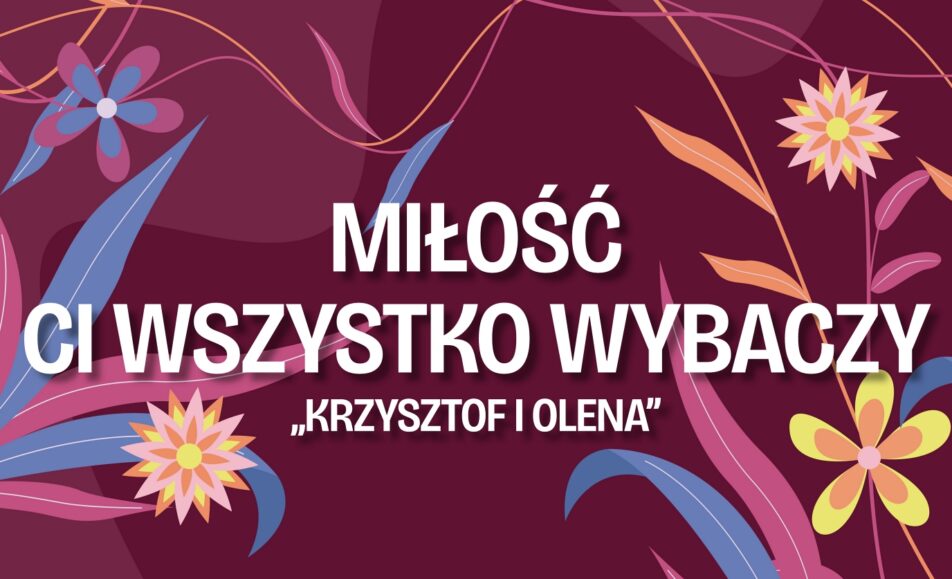 Plakat koncertu Miłość ci wszystko wybaczy duetu Krzysztof i Olena