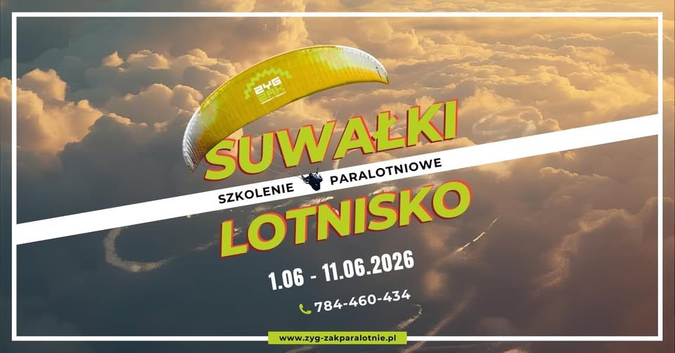 Szkolenie paralotniowe na lotnisku w Suwałkach niebo nad suwalkami czeka czas nauczyc sie latac