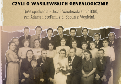 Spotkanie o nazwisku Wasilewski w cyklu Zapomniani i zapamiętani