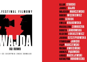 VI Festiwal Filmowy „Wajda na Nowo” w Suwałkach VI Festiwal Filmowy „Wajda na Nowo” w Suwałkach