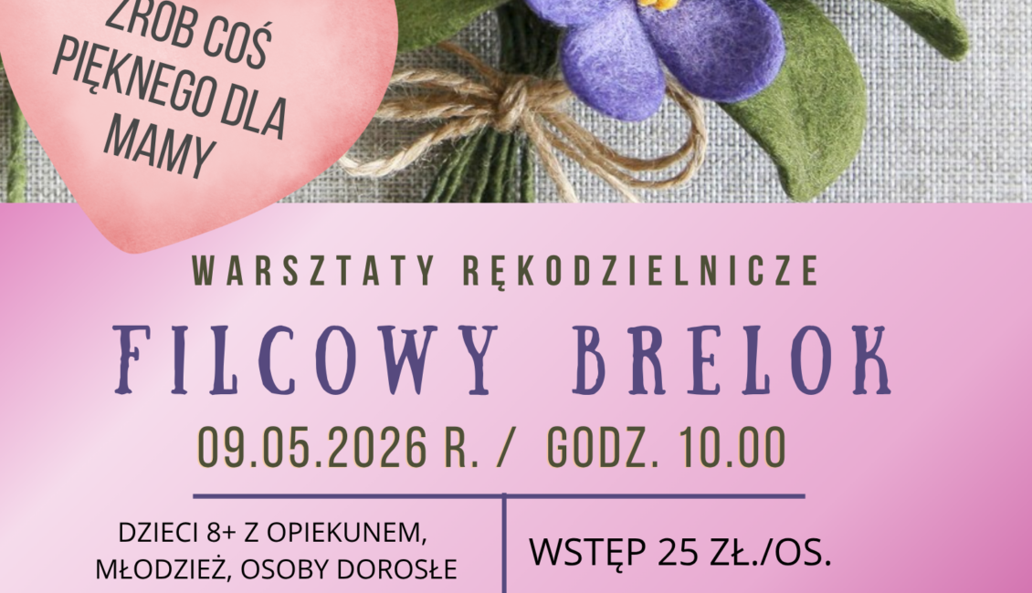 Warsztaty filcowania na sucho w SOWA Suwałki przed Dniem Matki