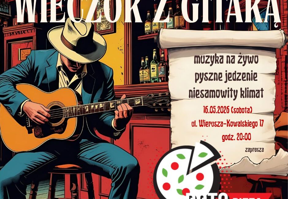 Informacja o Wieczorze z gitarą w Boto Pizza z udziałem Andrzeja Makarewicza