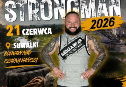 Amatorskie Zawody Strongman 21 czerwca w Suwałkach Amatorskie Zawody Strongman 21 czerwca w Suwałkach