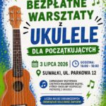 Informacja o bezpłatnych warsztatach ukulele dla początkujących