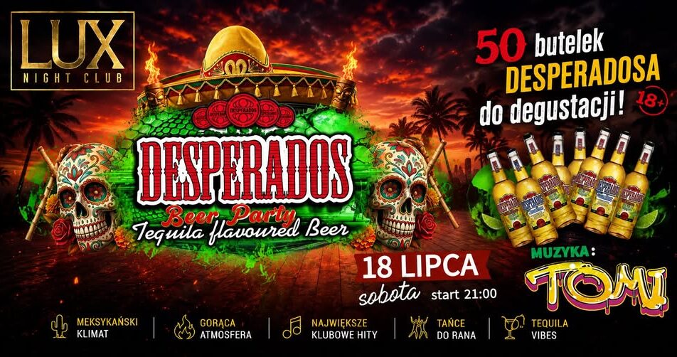 Plakat wydarzenia Desperados Latin House Party w Lux Night Club z informacjami o terminie i starcie imprezy.