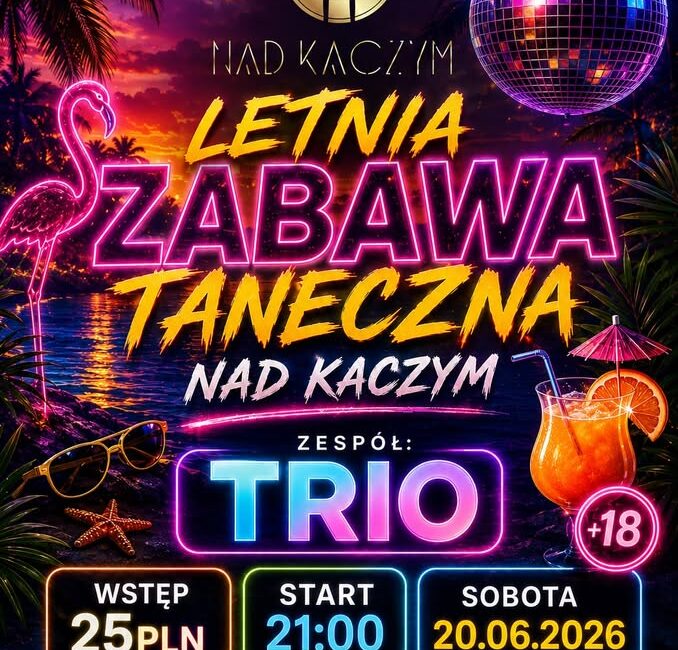 Plakat letniej zabawy tanecznej Nad Kaczym z zespołem TRIO
