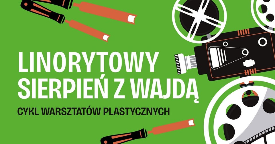 Linorytowy Sierpień z Wajdą: zakładki do książek Plakat warsztatów Linorytowy Sierpień z Wajdą poświęconych zakładkom do książek