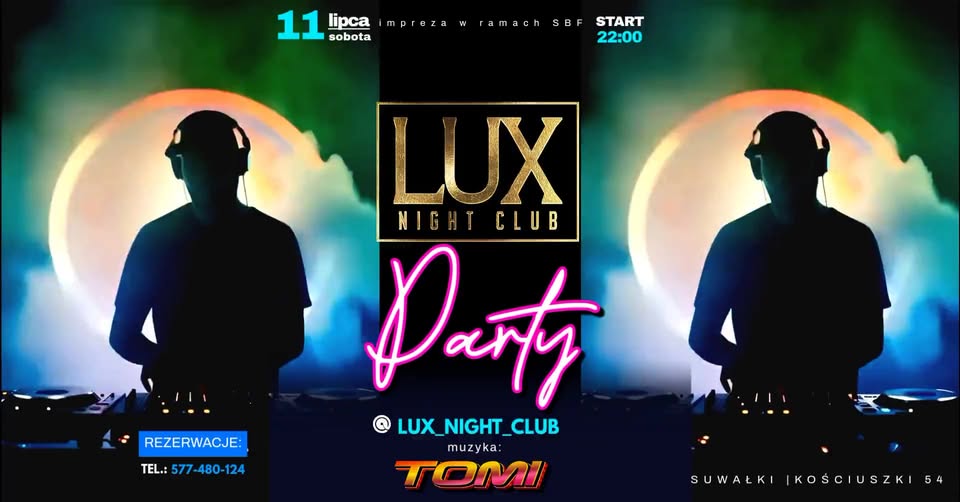 LUX Night Club Party z DJ-em Tomi Plakat wydarzenia LUX Night Club Party z informacją o imprezie klubowej w Suwałkach