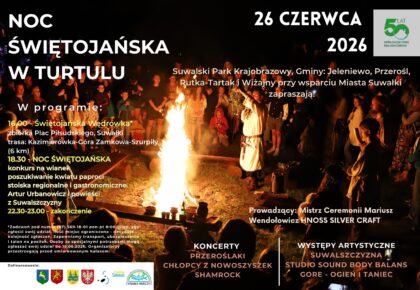 Noc Świętojańska w Turtulu na 50 lecie Suwalskiego Parku Krajobrazowego