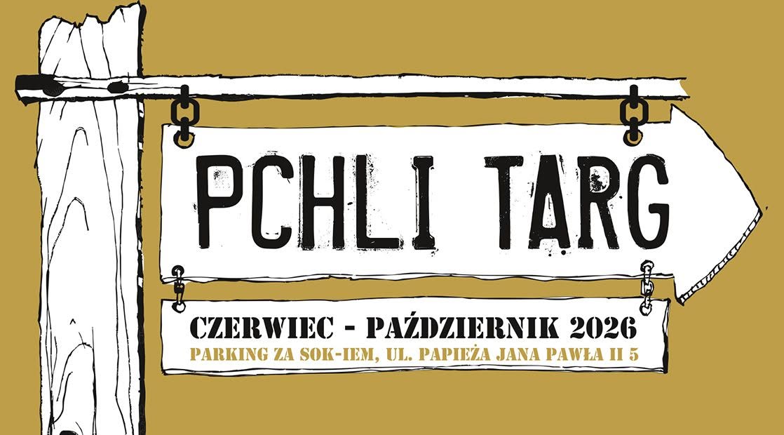 Plakat wydarzenia Pchli Targ 2026 z informacjami o terminie i miejscu