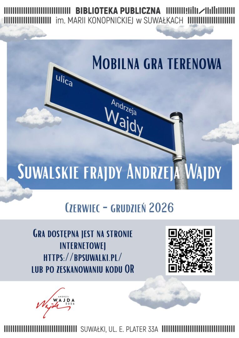 Suwalskie frajdy Andrzeja Wajdy. Mobilna gra terenowa